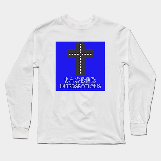 Sacred Intersections Long Sleeve T-Shirt by Sacred Intersections